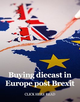 Buying diecast in Europe post Brexit
